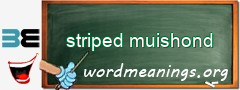 WordMeaning blackboard for striped muishond